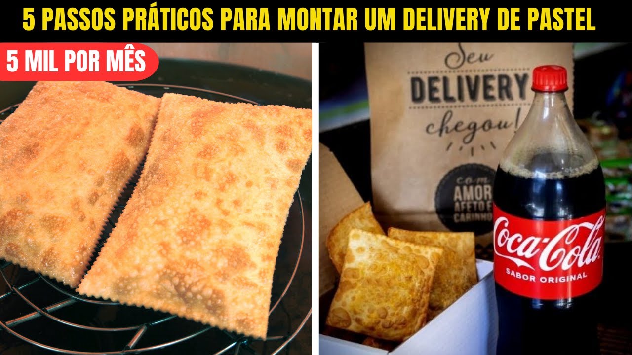 DELIVERY DE PASTEL: 5 Passos Simples Para Começar