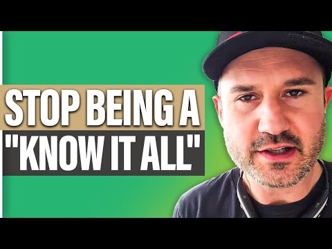 How To Stop Being A "KNOW IT ALL" // Story That Changed My Life // Influencer YOU