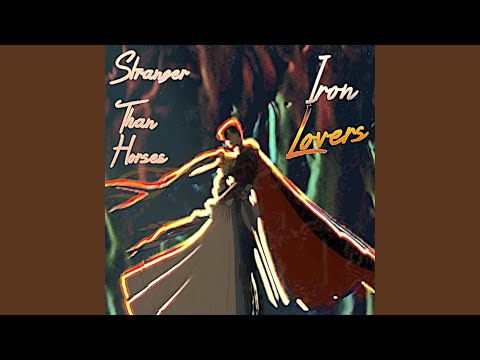 Iron Lovers (Cinematic Mix)