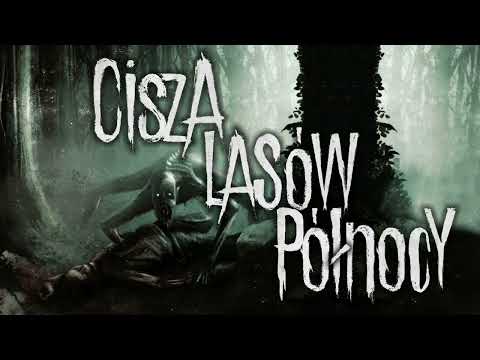 Cisza lasów Północy - CreepyPasta [PL]
