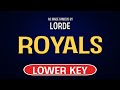 Lorde - Royals | Karaoke Lower Key