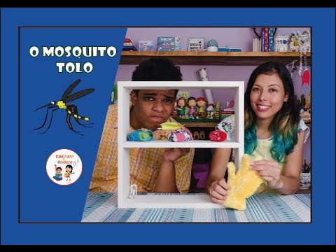 O Mosquito Tolo - Brincando de Imaginar