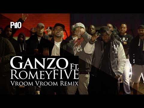 P110 - Ganzo Ft. RomeyFIVE - Vroom Vroom Remix [Net Video]