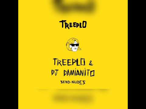 Send Nudes Mash Up | DJ Treeplo & DJ Damianito