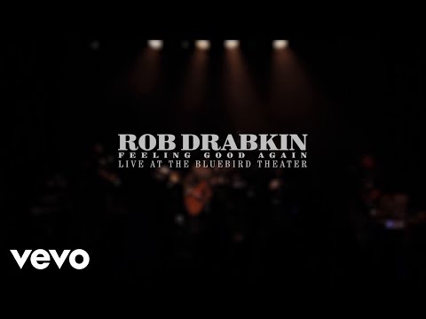 Rob Drabkin - Feeling Good Again (Live Version)