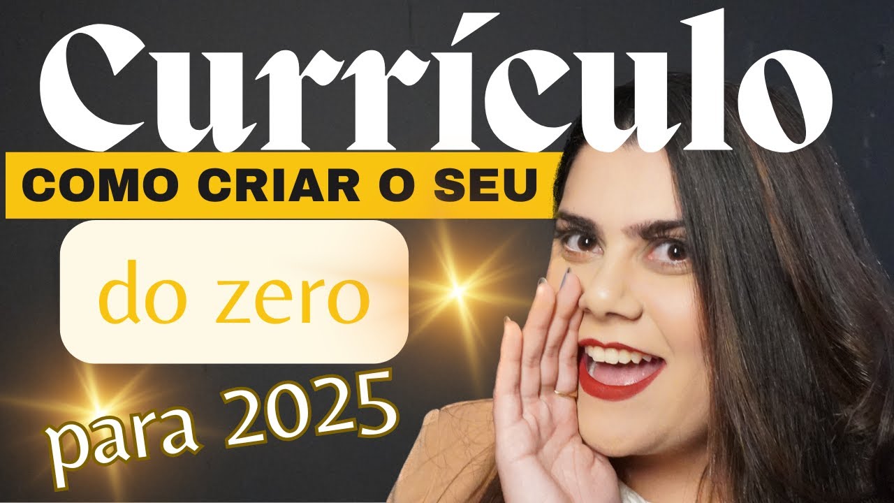COMO FAZER UM CURRÍCULO PERFEITO - DO ZERO