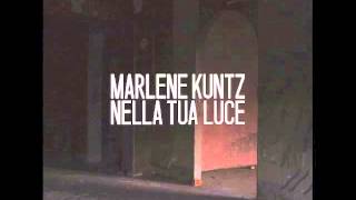 Marlene Kuntz - Nella tua luce