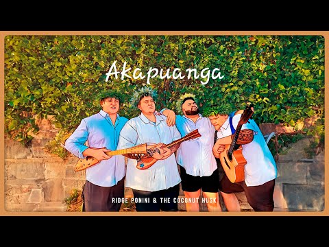 Ridge Ponini & The Coconut Husk - Akapuanga