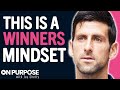 CELEBRITY ATHLETE Reveals The MINDSET You Need To WIN IN LIFE | Novak Djokovic & Jay Shetty