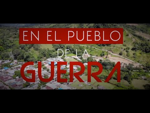 EL PUEBLO DE LA GUERRA | El Plateado, Cauca