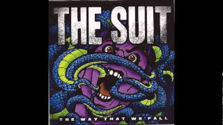 The Suit - The way that we fall