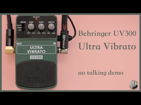 Behringer UV300 - Ultra Vibrato - No Talking Demo
