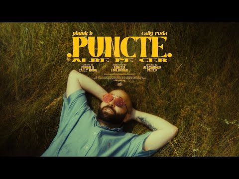 Phunk B - PUNCTE ALBE PE CER (feat Cally Roda) (VIDEO)