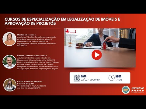 UNINOVE LIVE - CURSOS DE ESPECIALIZAÇÃO EM LEGALIZAÇÃO DE IMÓVEIS E APROVAÇÃO DE PROJETOS