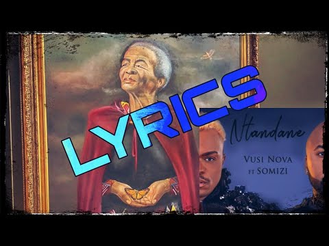 Vusi Nova ft. Somizi - Ntandane Lyrics