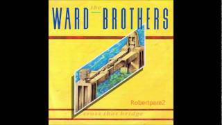 The Ward Brothers - Cross That Bridge (Dub Mix)  1986
