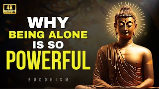 Live Alone, Live Fully | The Power of Being Alone | Buddhist Wisdom