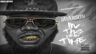 Jayarson - In The Mean Time [FULL MIXTAPE + DOWNLOAD LINK] [2016]