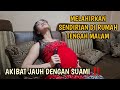 AKIBAT JAUH DENGAN SUAMAI MELAHIRKAN SENDIRIAN TENGAH MALAM FILM PENDEK TERBARU 2025