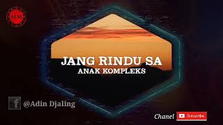 Download lagu Jang Rindu sa mp3 Download lagu Jang Rindu sa mp3