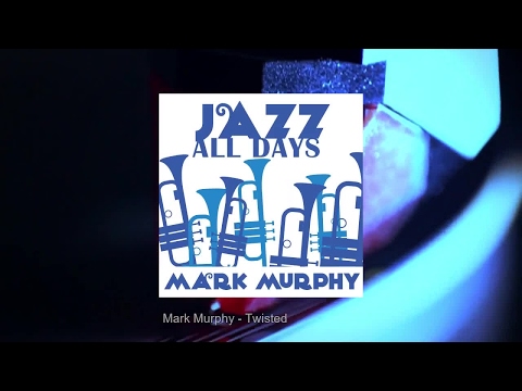 Jazz All Days: Mark Murphy