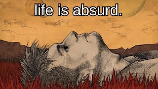 Absurdism: The Meaning Of Life