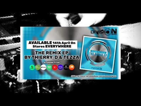 The Remix EP By Thierry D & Tezza (OUT NOW)