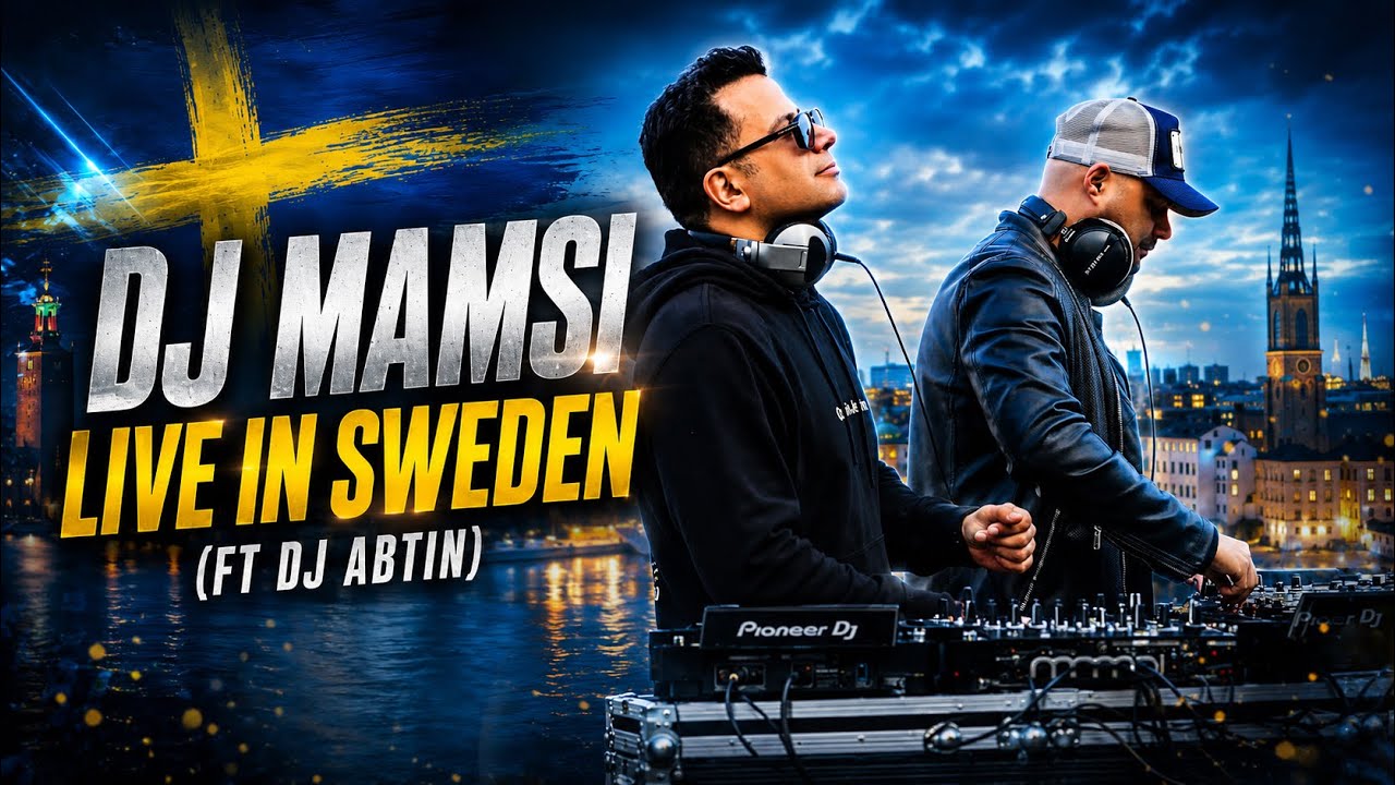 DJ Mamsi - Live In Sweden ft. DJ Abtin | Official Music Video
