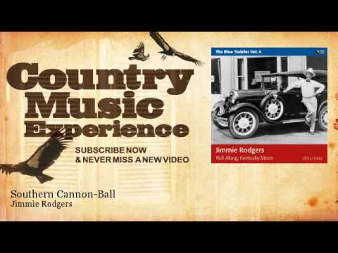 Jimmie Rodgers - Southern Cannon-Ball - Country Music Experience