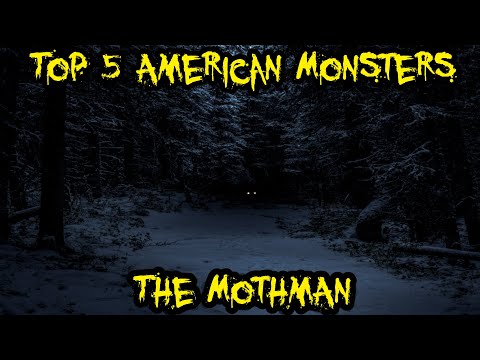 Top 5 American Monsters: The Mothman