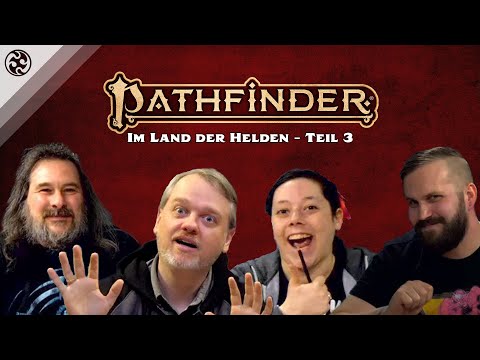 Let's Play Pathfinder 2: Im Land der Helden - Teil 3