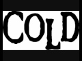 COLD - It's All Good (Rare Demo Version)