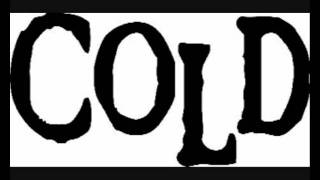 COLD - It's All Good (Rare Demo Version)