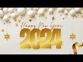 Happy New Year New Year 2024 New Year Wishes