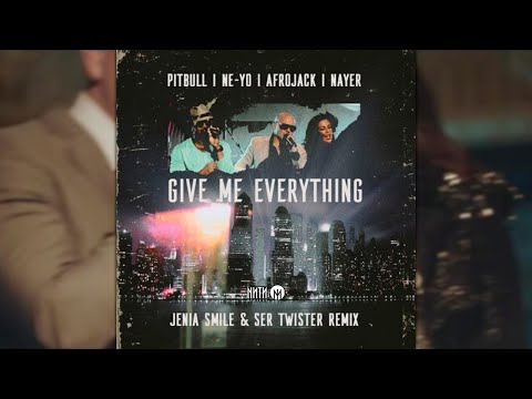 Pitbull, Ne-Yo, Afrojack, Nayer - Give Me Everything (Jenia Smile & Ser Twister Remix)