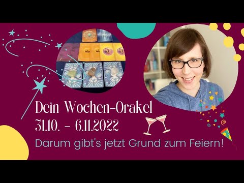 Darum gibt's jetzt Grund zum Feiern! 🎉 Dein Wochen- und Auswahl-Orakel (31.10. - 6.11.2022)
