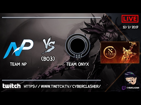 DAC 2017 NA Qualifier - Team Onyx vs Team NP #Game 1