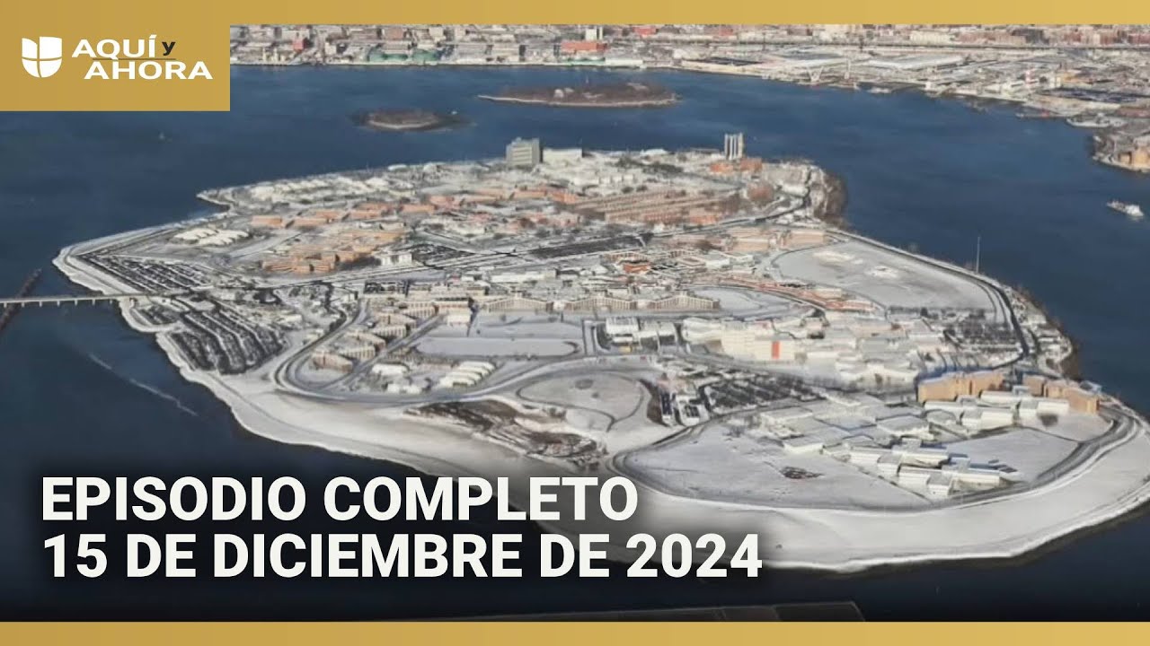 Episodio completo de Aquí y Ahora, domingo 15 de diciembre de 2024