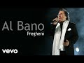 Al Bano - Pregherò - Sanremo 2017 (Audio)