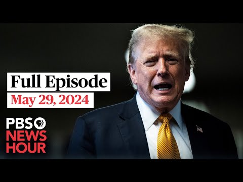 PBS NewsHour full episode, May 29, 2024