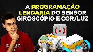 CONHEÇA A PROGRAMAÇÃO LENDÁRIA DO GIROSCÓPIO E SENSOR DE COR E LUZ