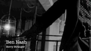 Ben Nash - Sorry Stranger