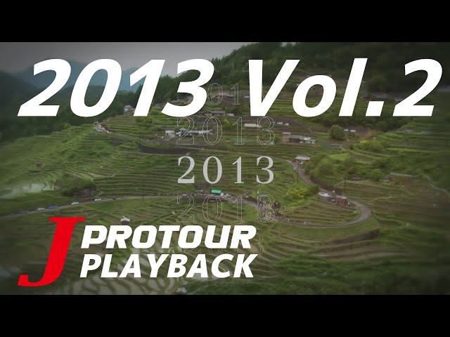 J PROTOUR PLAYBACK 2013 Vol.02