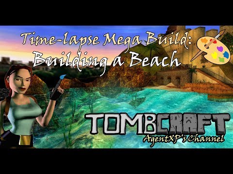 TRLE Building Time-lapse Mega Build: Beach
