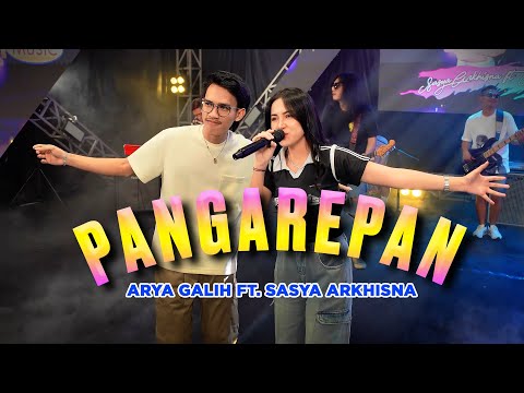 ARYA GALIH FT. SASYA ARKHISNA - PANGAREPAN (OFFICIAL LIVE MUSIC COVER)