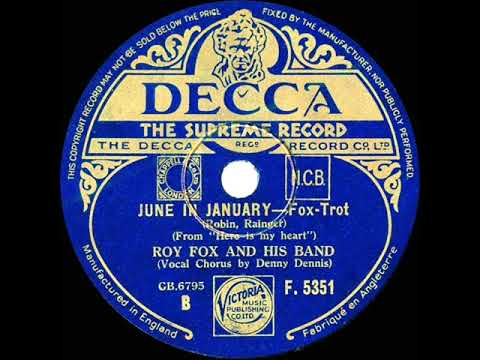 1934 Roy Fox - June In January (Denny Dennis, vocal)