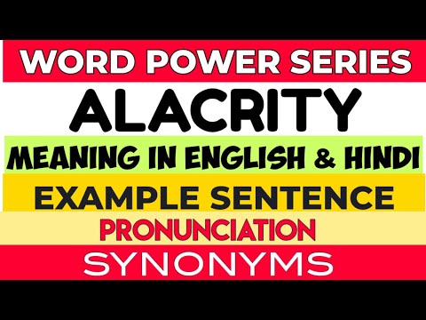 Alacrity || Meaning in English & Hindi || Pronunciation || Example Sentence || Synonyms