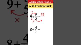 💯🤯 Whole Number Adding by a Fraction Tricks #shorts #wholenumbers #fraction #tricks #addition
