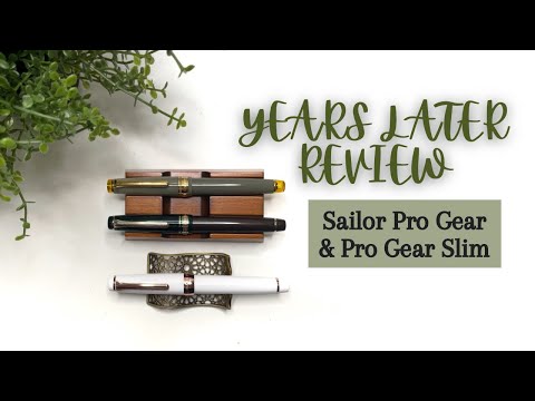YEARS LATER PEN REVIEW // Sailor Pro Gear & Pro Gear Slim #fountainpen