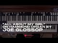 Hammond Organ Performance Of All About My Girl (Jimmy McGriff) By Joe Glossop | MusicGurus